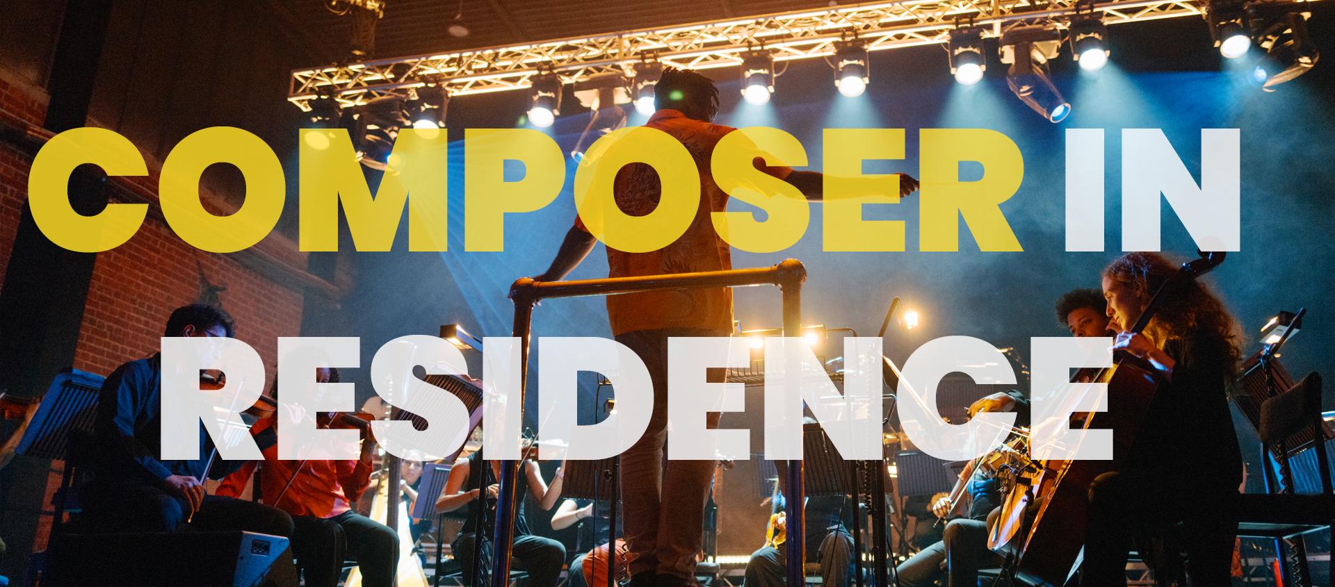 Composer in Residence
